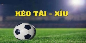 Kèo tài xỉu hiệp 1 là gì? Hướng dẫn cá cược bóng đá 2025