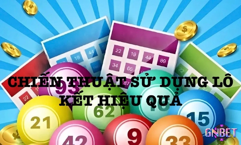 Chiến thuật đánh lô kết cho người mới giúp quản lý vốn hiệu quả và nâng cao cơ hội chiến thắng Chiến thuật đánh lô kết cho người mới giúp quản lý vốn hiệu quả và nâng cao cơ hội chiến thắng Chiến thuật đánh lô kết cho người mới giúp quản lý vốn hiệu quả và nâng cao cơ hội chiến thắng
