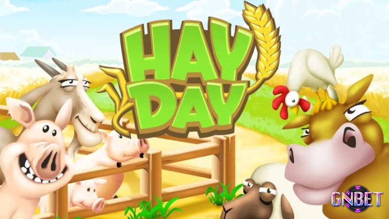 Hay Day là một trong những tựa game nông trại online nổi tiếng nhất thế giới hiện nay