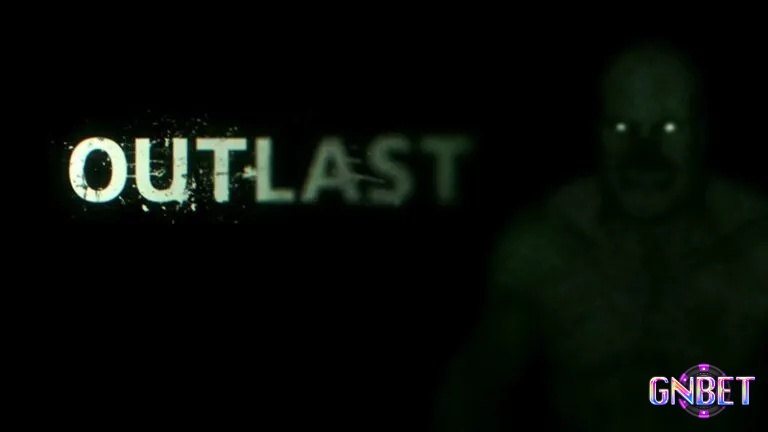 Outlast là cuộc tháo chạy tuyệt vọng giữa nơi điên loạn