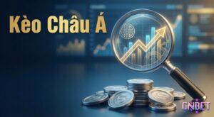 Kinh nghiệm đánh kèo Châu Á: Hướng dẫn soi kèo, quản lý vốn